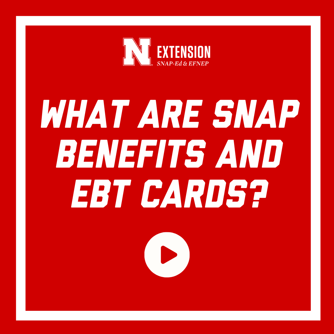 Video What are SNAP Benefits and EBT Cards? (0050) UNL Food