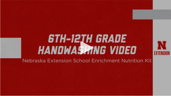 6th through 12th grade handwashing video